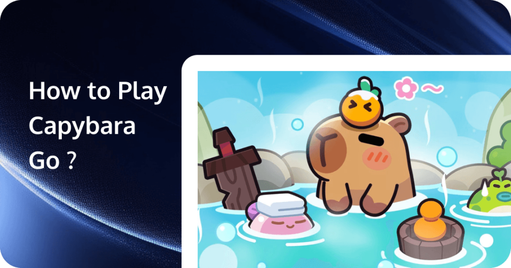 Capybara Go! เล่นวันละกี่นาทีถึงจะพัฒนาเร็วที่สุด